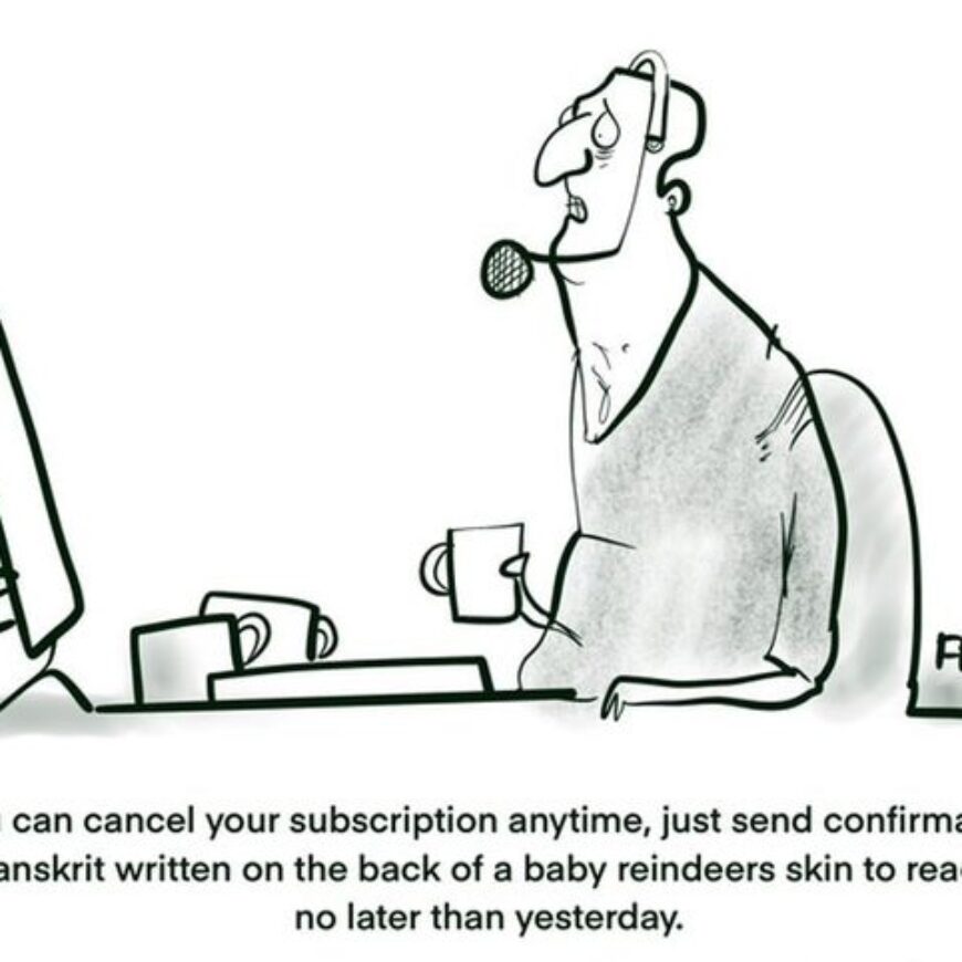 Easy to Subscribe, Hard to Cancel